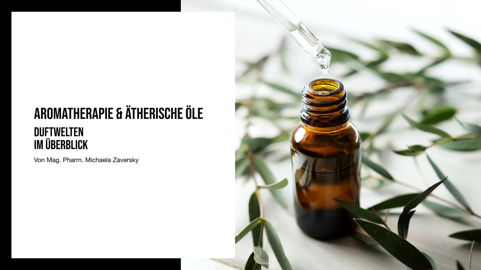 Aromatherapie & ätherische Öle: Duftwelten im Überblick