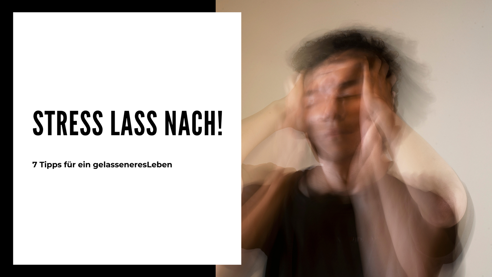 7 Tipps für ein gelasseneres Leben