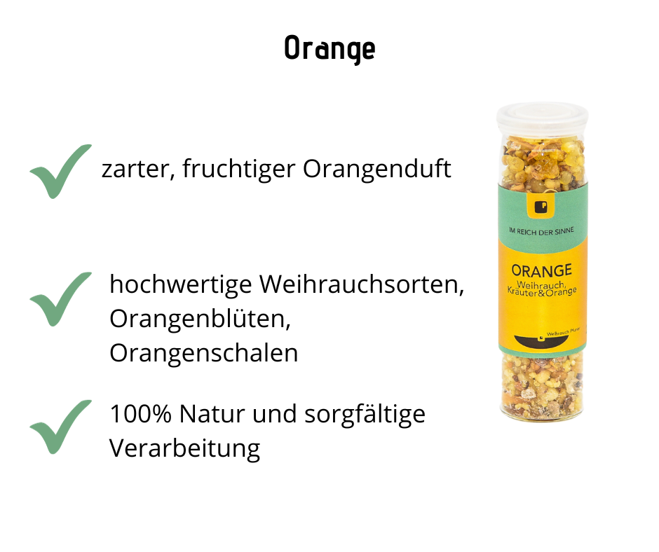 Orange - Weihrauch mit Kräutern, zarter, fruchtiger Orangenduft