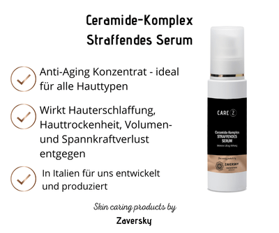 Ceramide - Komplex Straffendes Serum - intensive Lifting - Wirkung CareZ - Kosmetika - Apotheke Zaversky